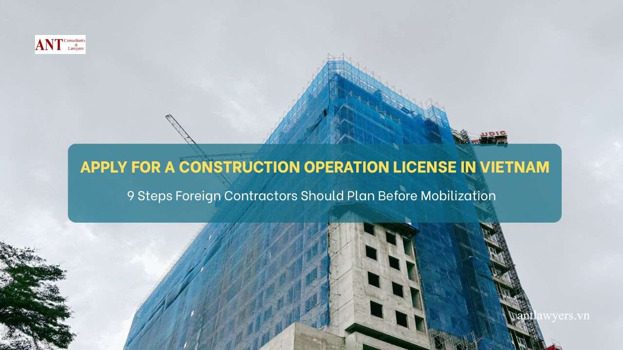 Apply for a Construction Operation License in Vietnam