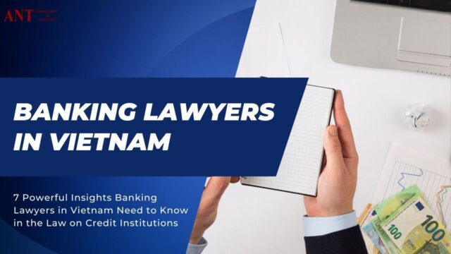 banking lawyers in Vietnam