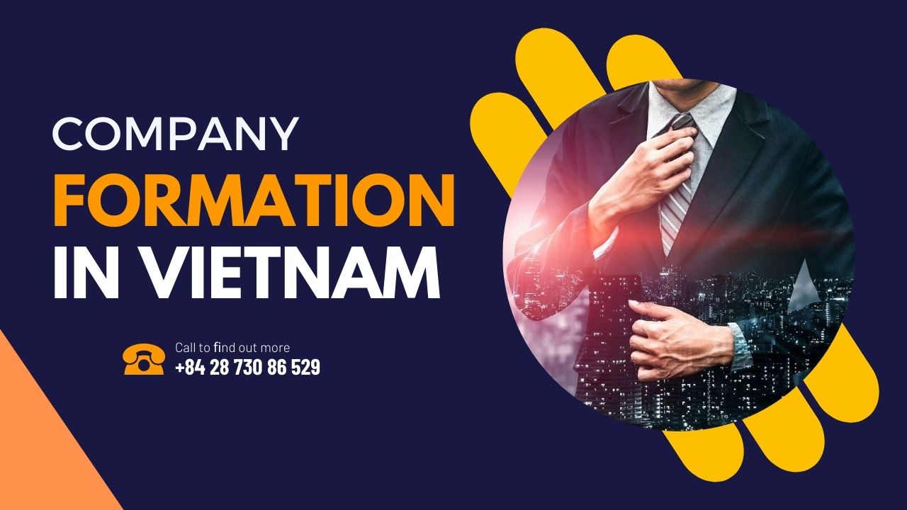 Company Formation in Vietnam: A Comprehensive Guide