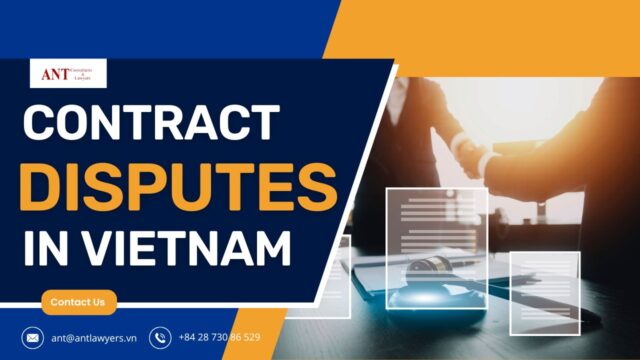 Essential Facts About Contract Disputes in Vietnam