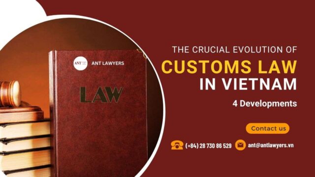 The Crucial Evolution of Customs Law in Vietnam