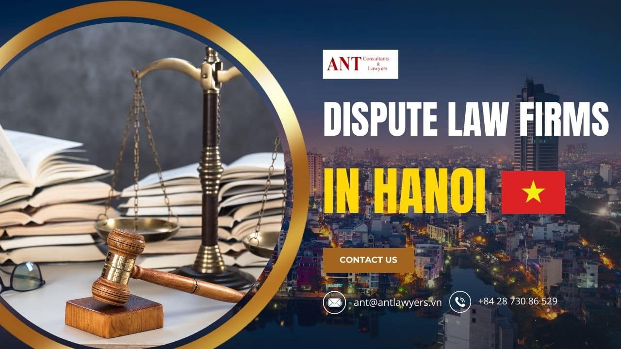 Dispute Law Firms in Hanoi