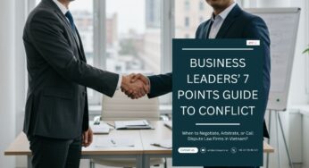The Business Leader’s Guide to Conflict: When to Negotiate, Arbitrate, or Call Dispute Law Firms
