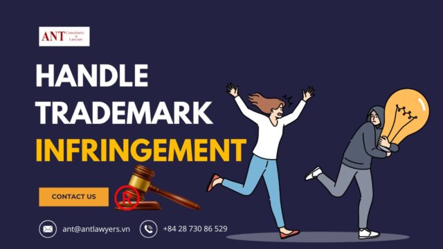 How to Handle Trademark Infringement in Vietnam?