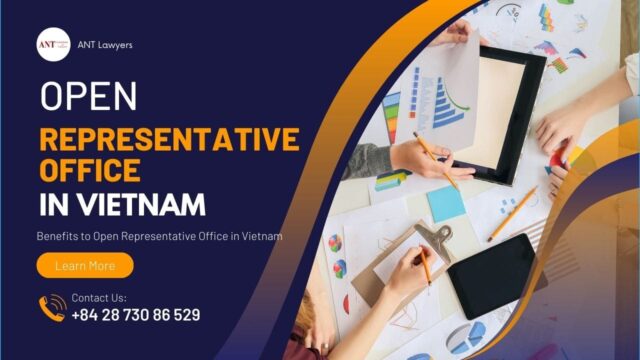 4 Benefits to Open Representative Office in Vietnam