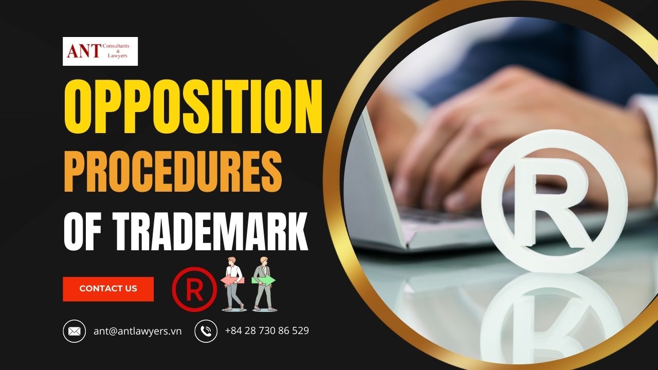 Why Need Opposition Procedures of Trademark in Vietnam?