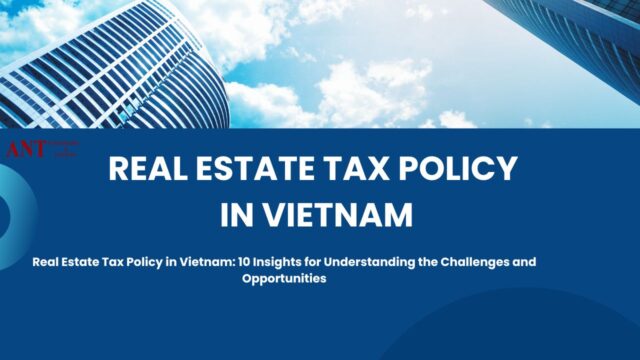 Real Estate Tax Policy in Vietnam