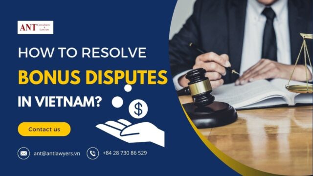 How to Resolve Bonus Disputes in Vietnam Without Litigation