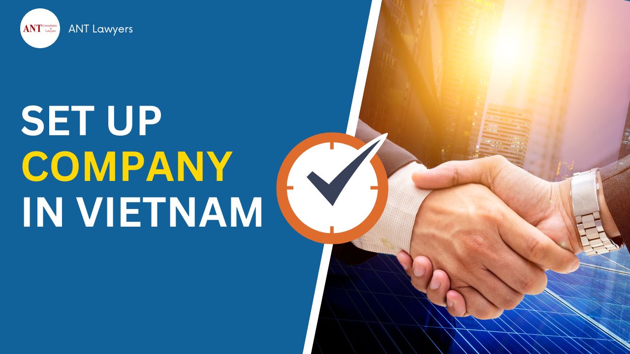 3 Essential Insights: How Long It Takes to Set Up a Company in Vietnam