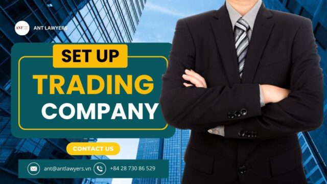 Can Foreigners Set up Trading Company in Vietnam?