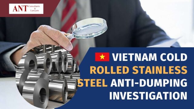 Background on Vietnam Cold Rolled Stainless Steel Anti-Dumping Investigation