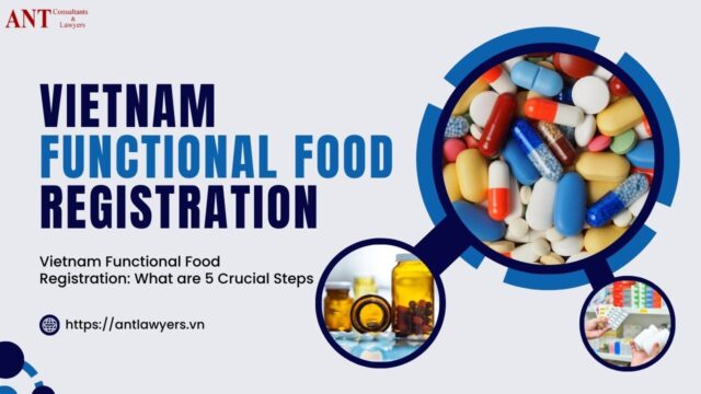 Vietnam Functional Food Registration: What are 5 Crucial Steps