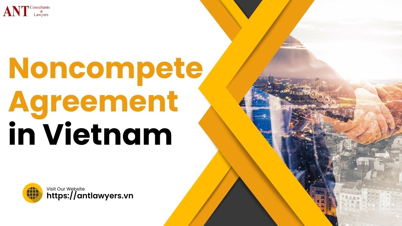 Noncompete Agreement in Vietnam