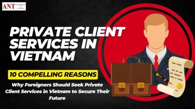 Private Client Services in Vietnam