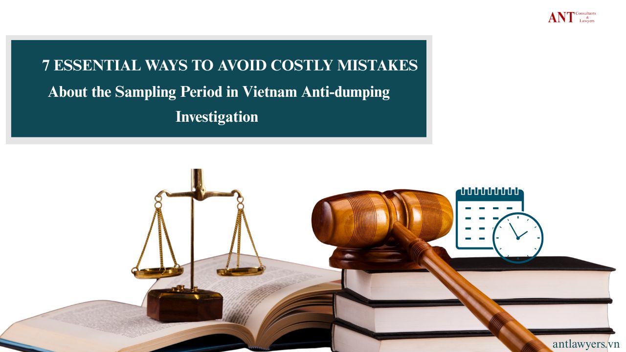 Sampling Period in Vietnam Anti-dumping Investigation