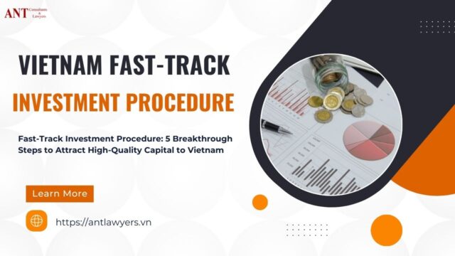 Vietnam Fast-Track Investment Procedure